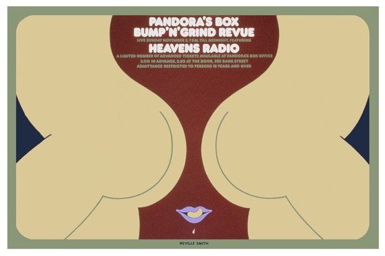 Neville Smith (Ottawa, Canada), Title: Pandora’s Box Pandora’s Box, Bump and Grind Revue 1978, 36-7/8 x 24-5/8 inches. Screenprint, Signed, Limited Edition of 100 , Available 16, $500 each.
