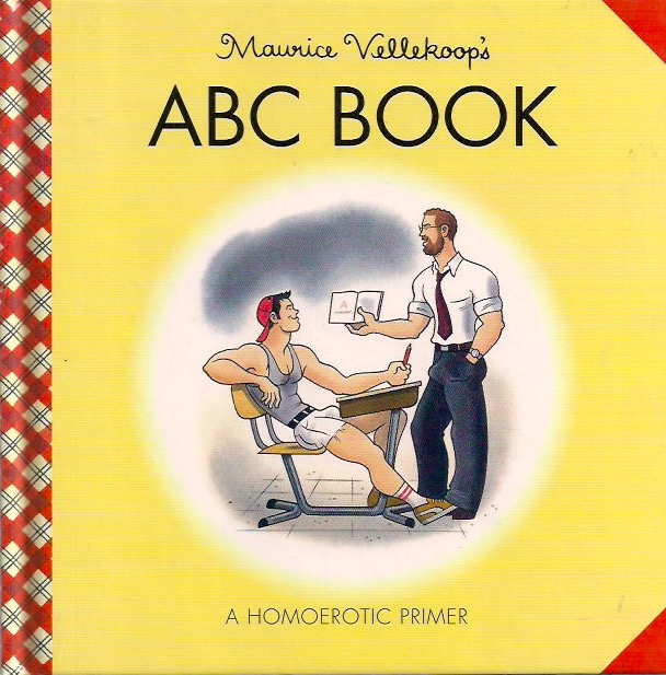 Maurice Vellekoop, 'ABC Book: A Homoerotic Primer.' Hardcover, 1998. 6 x 6 Inches. 64 pages. Inside signature. Perfect condition. Appraised at $75. Now $45.