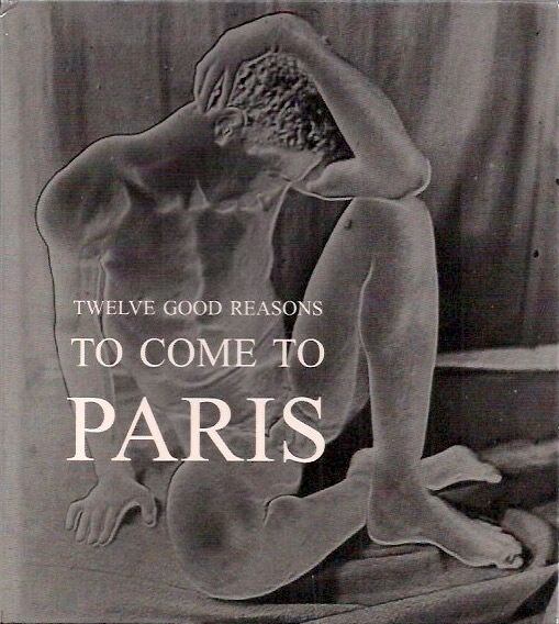 Serge Plantureaux, 'Twelve Good Reasons to Come to Paris', Catalogue of prints for sale, Paris, Unknown Publisher. 50 pages, 5.5 x 5 Inches. $25. 
