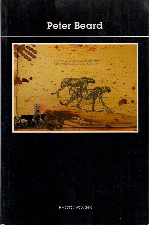 Peter Beard. Photo Poche, 1997. Series 67. Published in French in Paris. Paperback. 7.5 x 5 Inches. $45. SOLD.