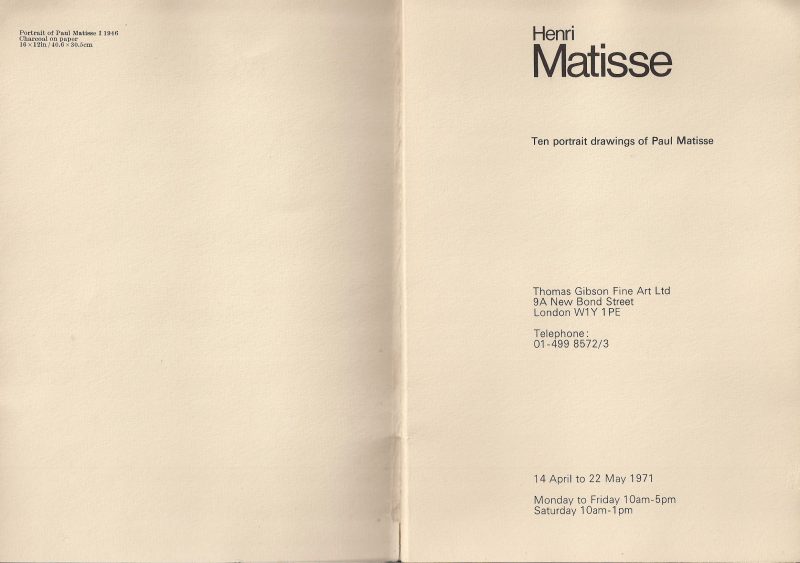 Original exhibition catalogue entitled 'Henri Matisse / Ten Portrait Drawings of Paul Matisse' by Thomas Gibson Fine Art Ltd, 9A New Bond Street, London, W1Y 1PE. Exhibit runs 14 April to 22 May 1972. 